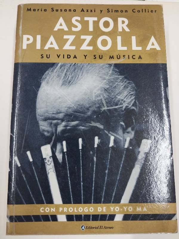 Astor Piazzolla: Su vida y su musica / The life and music