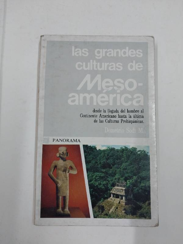 Las Grandes Culturas De Meso-America