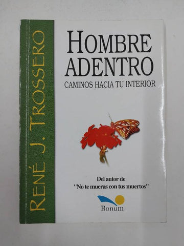 HOMBRE ADENTRO: CAMINOS HACIA TU INTERIOR