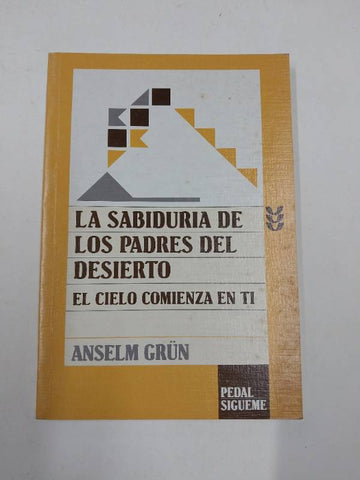 La sabiduría de los padres del desierto: "el cielo comienza en ti"