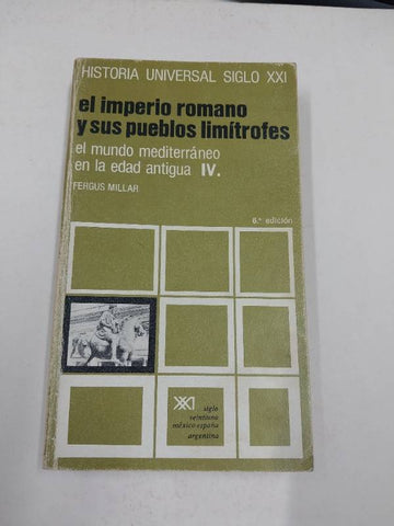 El mundo mediterráneo en la Edad Antigua. IV. El imperio romano y sus pueblos limítrofes