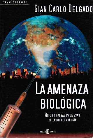 La Amenaza Biologica