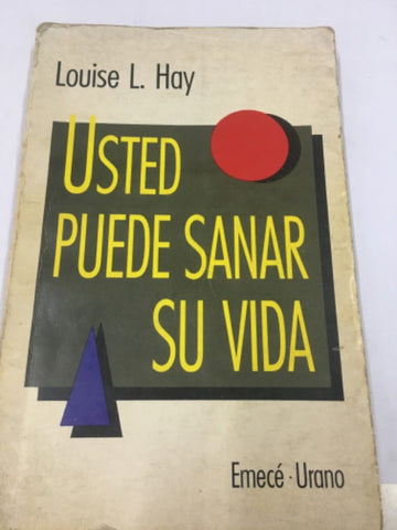 Usted puede sanar su vida