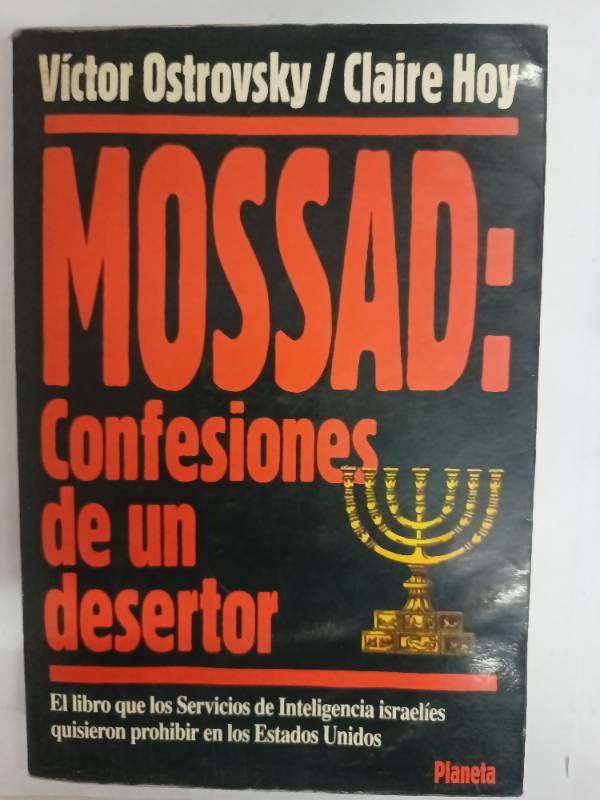 Mossad: Confesiones de Un Desertor