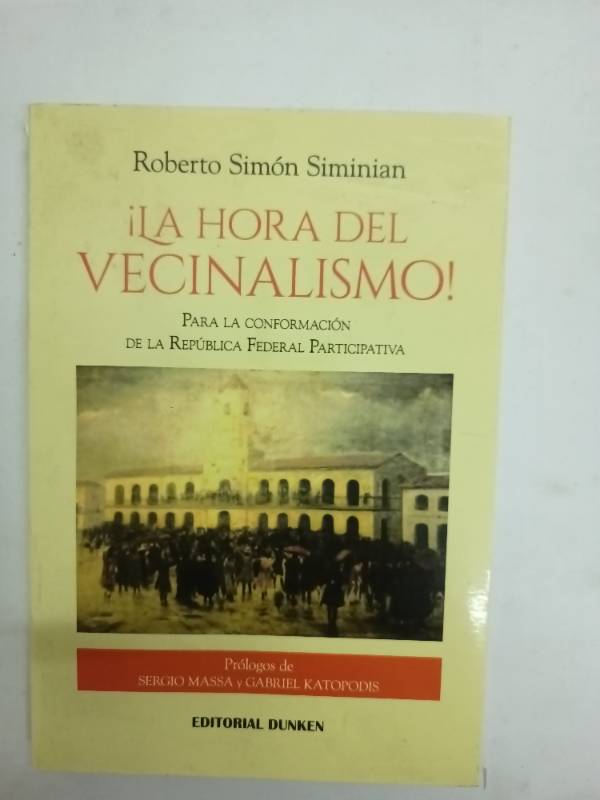 ¡La hora del vecinalismo! Para la conformación de la República Federal Participativa