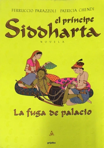 El Príncipe Siddharta: La Fuga De Palacio