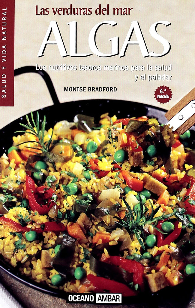 Algas, Las Verduras Del Mar (Salud y vida natural) (Spanish Edition)