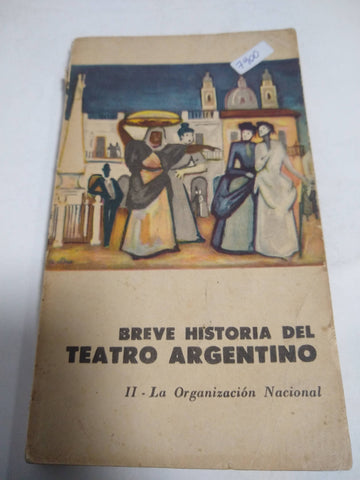 Breve Historia Del Teatro Argentino