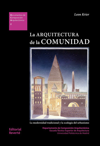 La arquitectura de la comunidad: la modernidad tradicional y la ecología del urbanismo