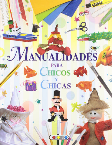 Manualidades para chicos y chicas