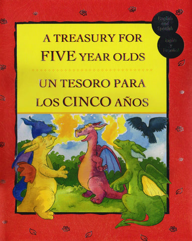 Treasury For Five Year Olds / Un Tesoro Para Los Cinco Años (English and Spanish Edition)