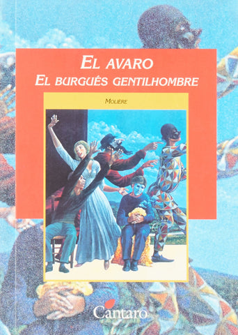 El avaro. El burgués gentilhombre