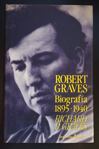 Robert Graves: biografía 1895-1940"