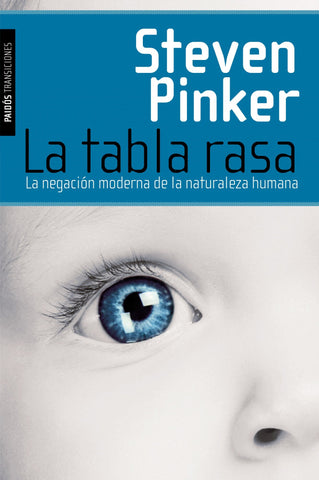 La tabla rasa: La negación moderna de la naturaleza humana