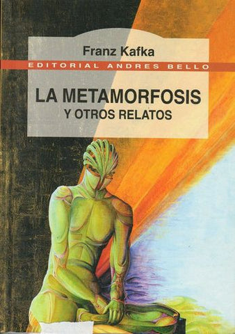 La Metamorfosis Y Otros Relatos