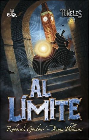 Al límite: Túneles 4 (Tuneles / Tunnels) (Spanish Edition)