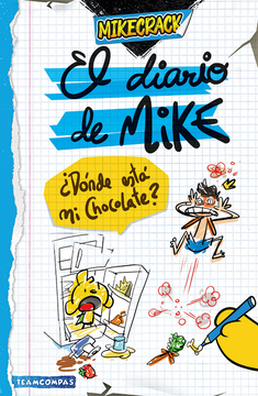 El diario de Mike. Â¿DÃ³nde estÃ¡ mi chocolate?