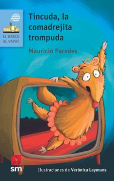 Tincuda, la comadrejita trompuda