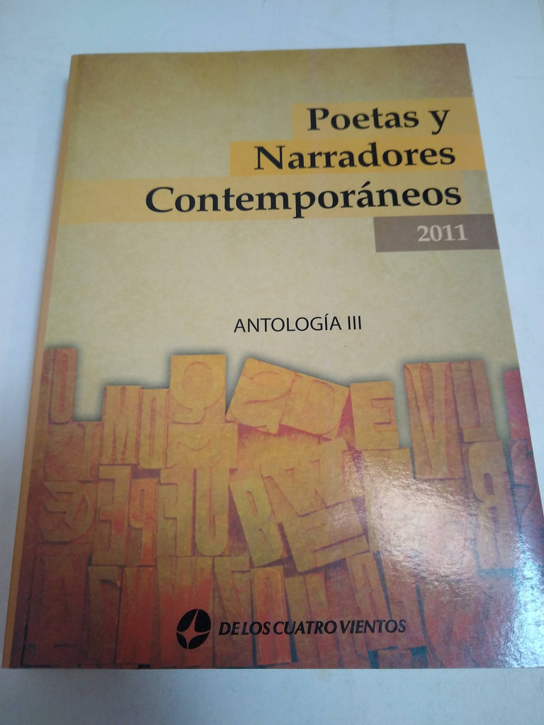 Poetas Y Narradores Contemporaneos 2011 Antologia Iii