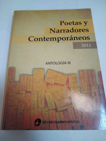 Poetas Y Narradores Contemporaneos 2011 Antologia Iii