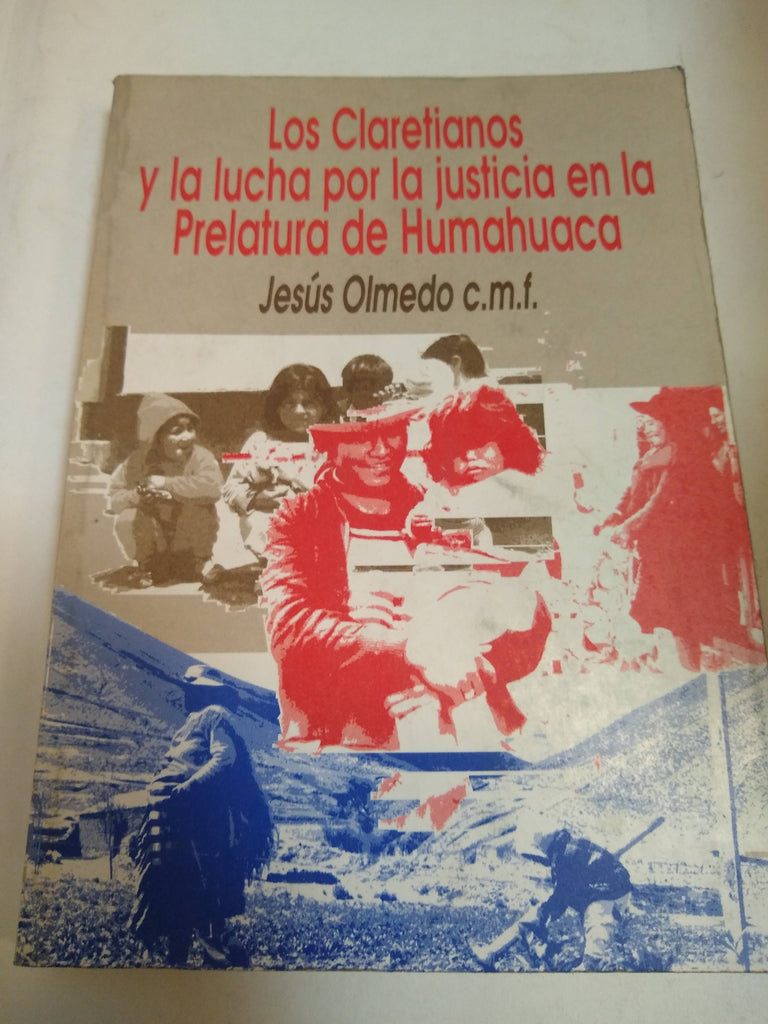 Los Claretianos Y La Lucha Por La Justicia En La Prelatura de Humahuaca