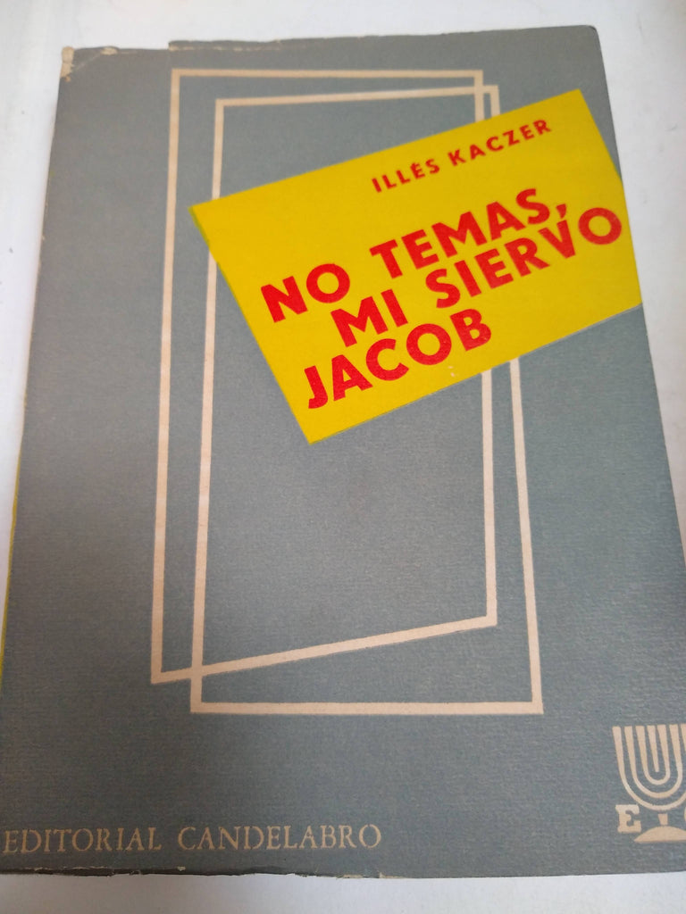 No Temas, Mi Siervo Jacob