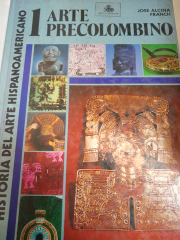 Historia Del Arte Hispanoamericano 1 Arte Precolombino