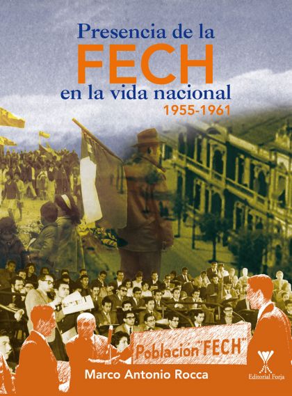 Presencia de la FECH en la vida nacional, 1955-1961