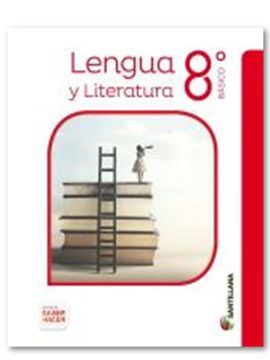 LENGUAJE 8° BÁSICO SABER HACER