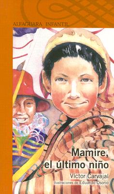 Mamire, El Ultimo Niño