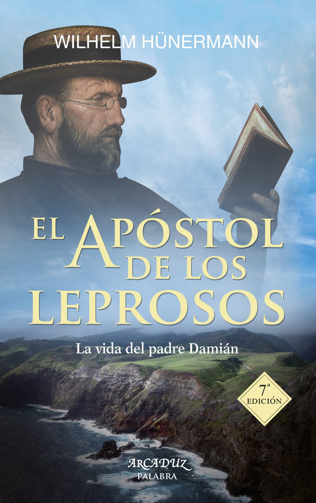 El apóstol de los leprosos: La vida del padre Damián