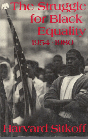 The Struggle for Black Equality, 1954-1980