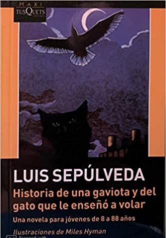 Historia De Una Gaviota Y Del Gato Que Le Enseñó a Volar