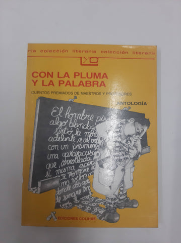 Con La Pluma Y La Palabra