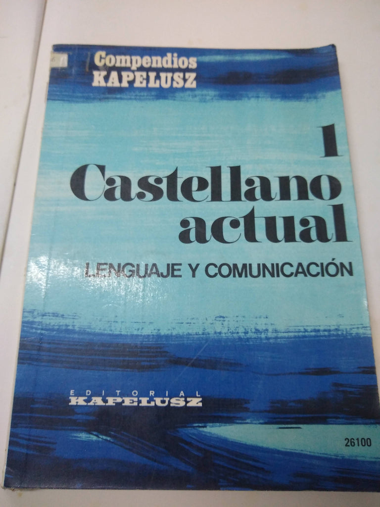 Castellano Actual 1 Lenguaje Y Comunicación