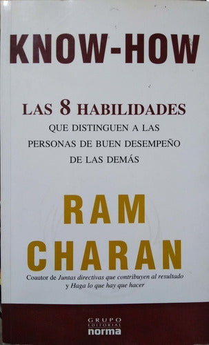 Know-how: Las 8 Habilidades Que Distinguen a Las Personas De Buen Desempeño De Las Demás