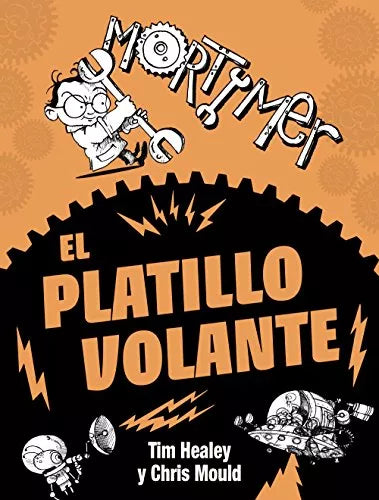 Mortimer: El platillo volante