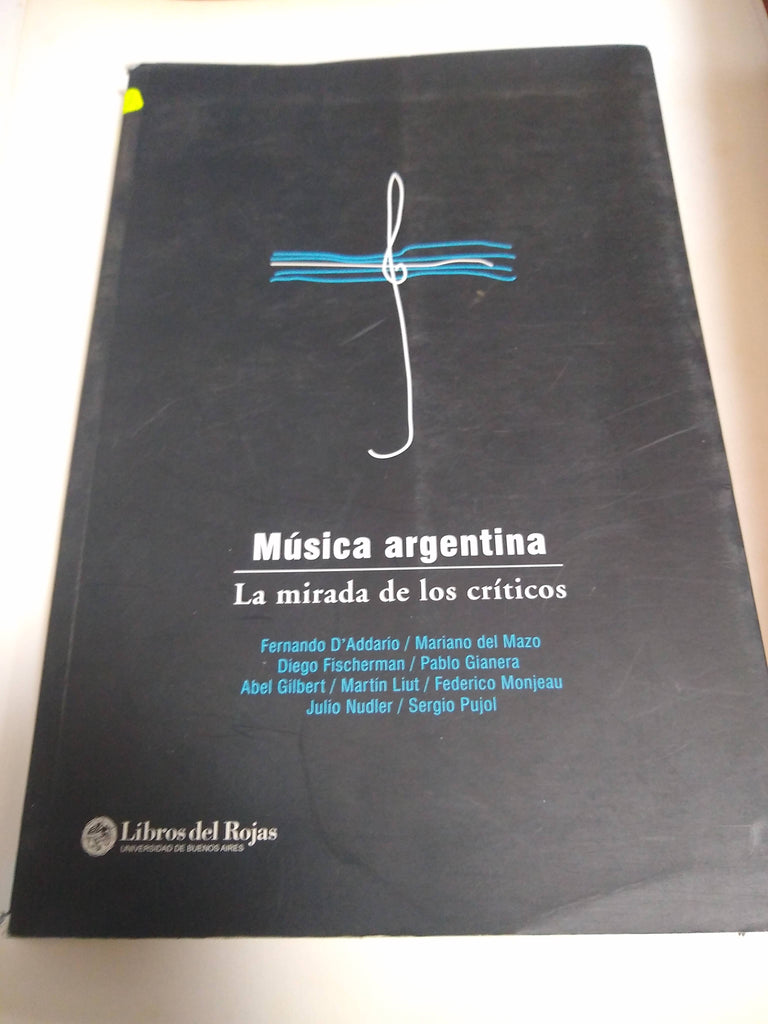 Musica Argentina La Mirada De Los Criticos