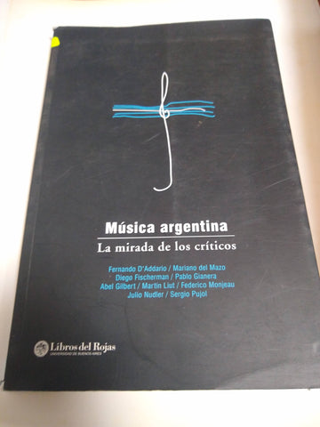 Musica Argentina La Mirada De Los Criticos