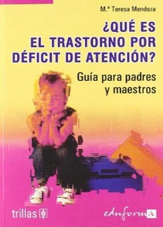 ¿Qué es el trastorno por déficit de atención? una guía para padres y maestros