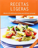 Recetas ligeras: Más de 110 sofisticadas recetas para disfrutar comiendo (Cocina sana)