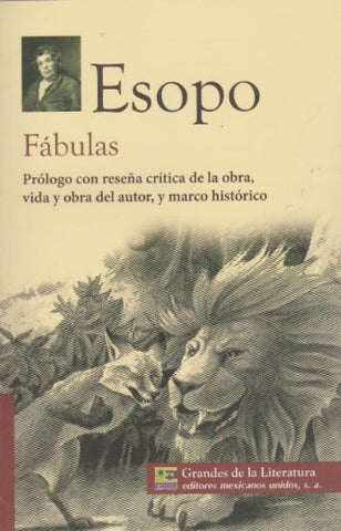 Fabulas. Prologo con resena critica de la obra, vida y obra del autor, y marco historico.