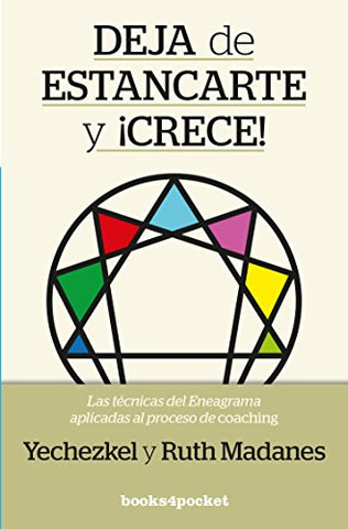 Deja de estancarte y ¡crece!: Coaching con eneagrama