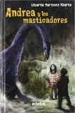 ANDREA Y LOS MASTICADORES