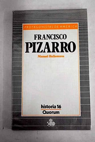 Francisco Pizarro (Spanish Edition)