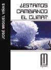 ¿Estamos cambiando el clima? (Milenium) (Spanish Edition)