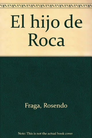 El hijo de Roca