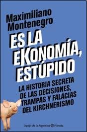 Es La Ekonomía Estupido