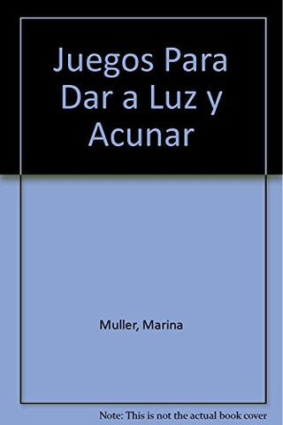 Juegos Para Dar a Luz y Acunar