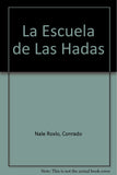 La Escuela de Las Hadas (Spanish Edition)